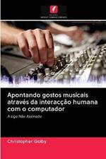 Apontando gostos musicais atraves da interaccao humana com o computador