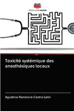 Toxicite systemique des anesthesiques locaux