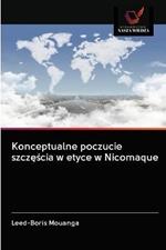 Konceptualne poczucie szczescia w etyce w Nicomaque