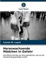 Heranwachsende Madchen in Gefahr