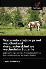 Wyzwania stojace przed wspolnotami duszpasterskimi we wschodnim Sudanie