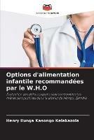 Options d'alimentation infantile recommandees par le W.H.O