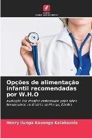 Opcoes de alimentacao infantil recomendadas por W.H.O