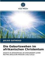 Die Geburtswehen im afrikanischen Christentum