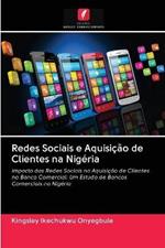 Redes Sociais e Aquisicao de Clientes na Nigeria