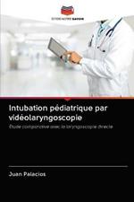 Intubation pediatrique par videolaryngoscopie