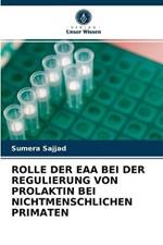 Rolle Der Eaa Bei Der Regulierung Von Prolaktin Bei Nichtmenschlichen Primaten