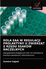 Rola Eaa W Regulacji Prolaktyny U ZwierzAt Z RzEdu Ssakow Naczelnych