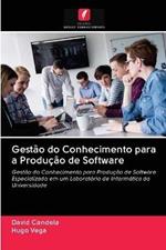 Gestao do Conhecimento para a Producao de Software