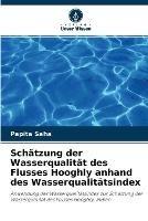 Schatzung der Wasserqualitat des Flusses Hooghly anhand des Wasserqualitatsindex