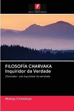 FILOSOFIA CHARVAKA Inquiridor da Verdade