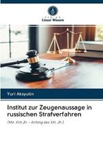 Institut zur Zeugenaussage in russischen Strafverfahren