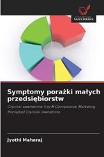 Symptomy porazki malych przedsiebiorstw