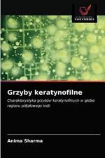 Grzyby keratynofilne