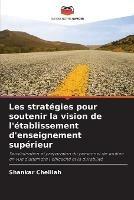 Les strategies pour soutenir la vision de l'etablissement d'enseignement superieur