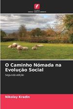 O Caminho N?mada na Evolu??o Social