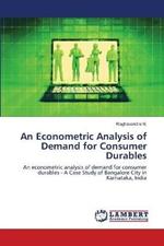 An Econometric Analysis of Demand for Consumer Durables