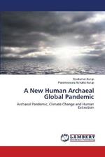 A New Human Archaeal Global Pandemic