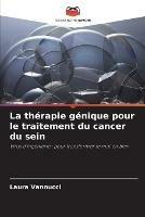 La therapie genique pour le traitement du cancer du sein