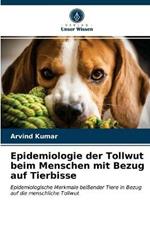 Epidemiologie der Tollwut beim Menschen mit Bezug auf Tierbisse