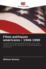 Films politiques am?ricains: 1968-1980