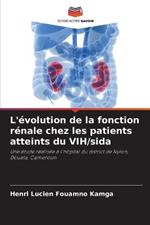 L'evolution de la fonction renale chez les patients atteints du VIH/sida