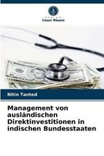 Management von auslandischen Direktinvestitionen in indischen Bundesstaaten