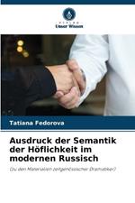 Ausdruck der Semantik der H?flichkeit im modernen Russisch