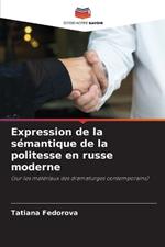 Expression de la s?mantique de la politesse en russe moderne