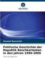 Politische Geschichte der Republik Baschkortostan in den Jahren 1990-2000