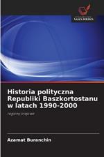 Historia polityczna Republiki Baszkortostanu w latach 1990-2000