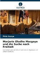 Marjorie Oludhe Macgoye und die Suche nach Freiheit