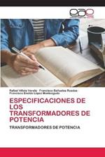 Especificaciones de Los Transformadores de Potencia