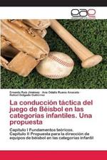 La conduccion tactica del juego de Beisbol en las categorias infantiles. Una propuesta