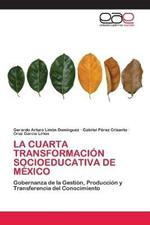 La Cuarta Transformacion Socioeducativa de Mexico