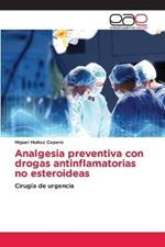 Analgesia preventiva con drogas antinflamatorias no esteroideas