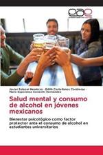 Salud mental y consumo de alcohol en jovenes mexicanos