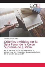 Criterios emitidos por la Sala Penal de la Corte Suprema de Justicia