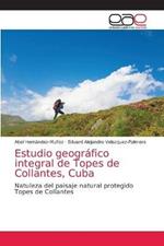 Estudio geografico integral de Topes de Collantes, Cuba