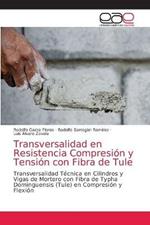 Transversalidad en Resistencia Compresion y Tension con Fibra de Tule