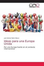 Ideas para una Europa Unida