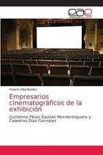 Empresarios cinematograficos de la exhibicion