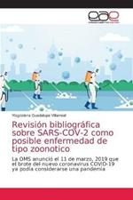 Revision bibliografica sobre SARS-COV-2 como posible enfermedad de tipo zoonotico