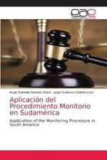 Aplicacion del Procedimiento Monitorio en Sudamerica