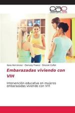 Embarazadas viviendo con VIH