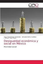 Desigualdad economica y social en Mexico