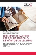 Recursos Didacticos Para El Desarrollo de Habitos de Lectura