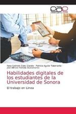 Habilidades digitales de los estudiantes de la Universidad de Sonora