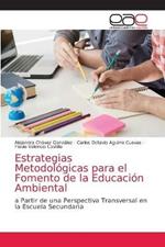 Estrategias Metodologicas para el Fomento de la Educacion Ambiental