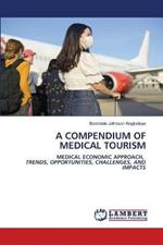 A Compendium of Medical Tourism